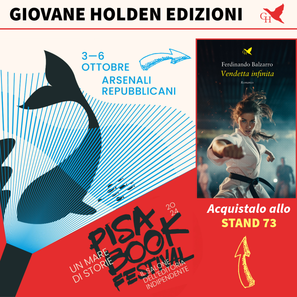 Il Romanzo VENDETTA INFINITA di Ferdinando Balzarro al Book Festival di Pisa 2024 | Avventura Amore e Violenza e il mondo delle Arti Marzia