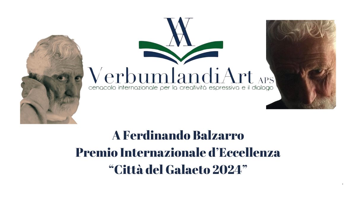 L’importanza del Premio d’Eccellenza “Città del Galateo” conferito a Ferdinando Balzarro e insignito della Medaglia del Presidente della Repubblica